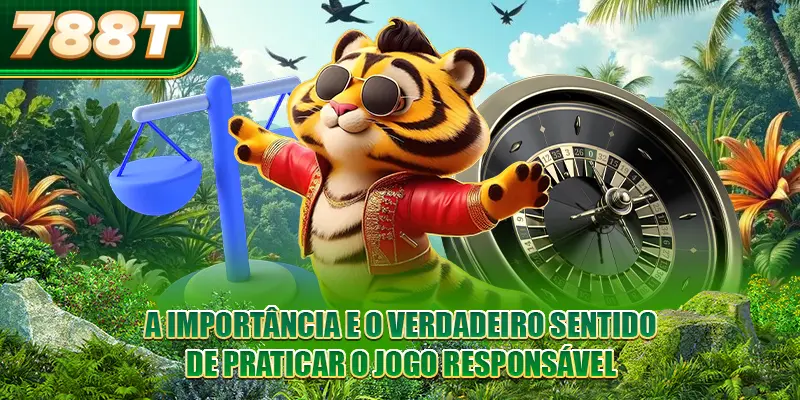 A importância e o verdadeiro sentido de praticar o jogo responsável