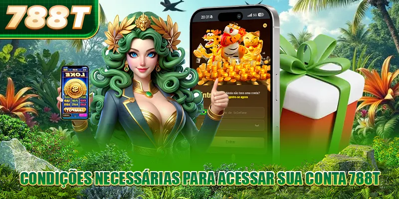 Condições necessárias para acessar sua conta 788T