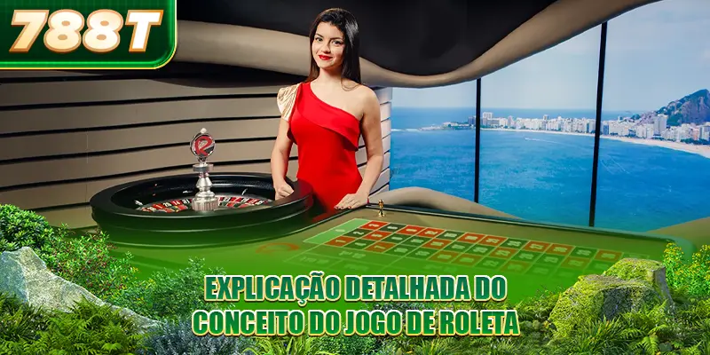 Explicação detalhada do conceito do jogo de Roleta