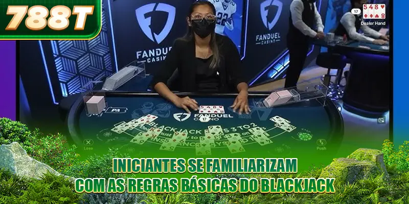 Iniciantes se familiarizam com as regras básicas do blackjack