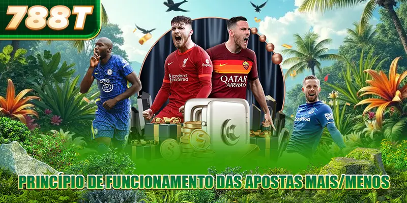 Princípio de funcionamento das apostas mais/menos