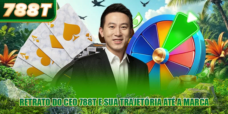 Retrato do CEO 788T e sua trajetória até a marca